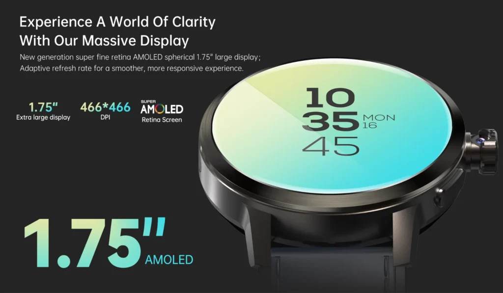Smartwatch showcasing a 1.75-inch AMOLED spherical display with high resolution and adaptive refresh rate features.