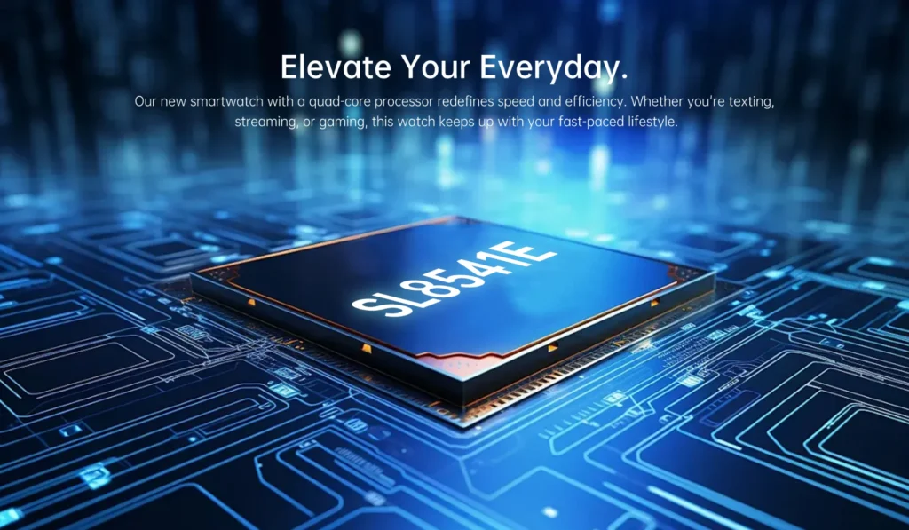 SL8541E processor on a circuit board with text highlighting smartwatch features for speed and efficiency.