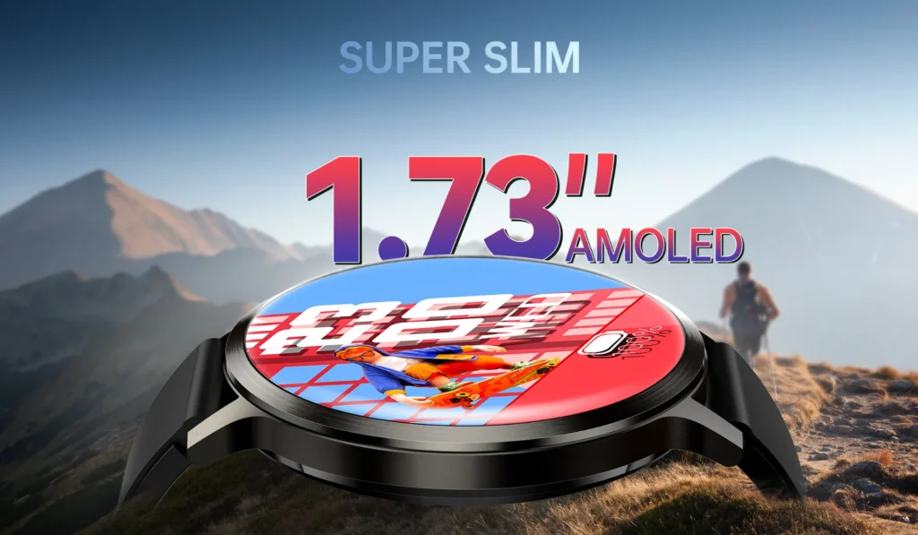 Smartwatch featuring a super slim design and 1.73-inch AMOLED display against a mountain hiking backdrop.